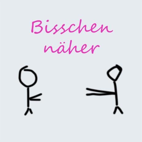 Bisschen näher | Boomplay Music