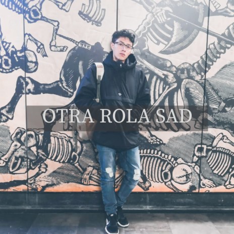 Otra Rola Sad | Boomplay Music