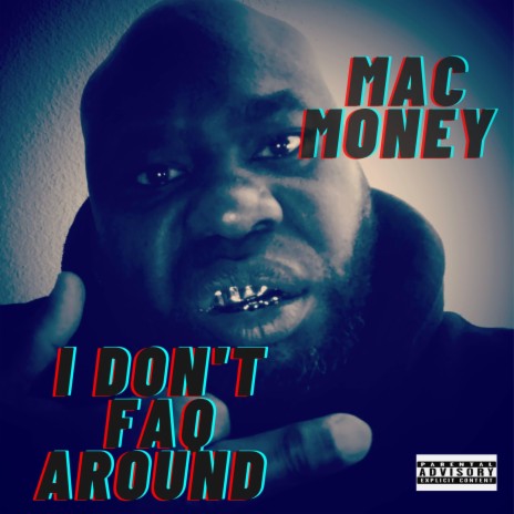 I don't Faq Around | Boomplay Music