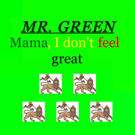 Mama, I don't feel great | Boomplay Music