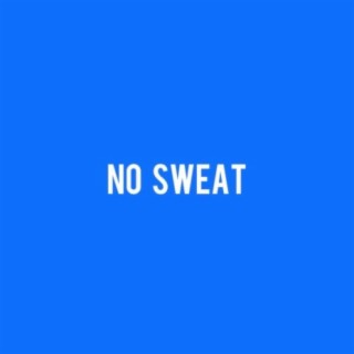 No Sweat