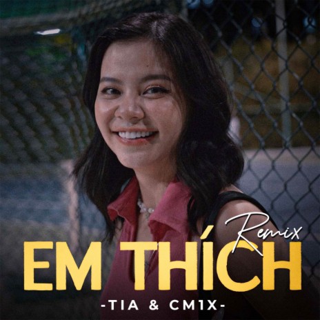 Em Thích (Remix) ft. CM1X | Boomplay Music