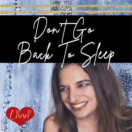 Don't Go Back To Sleep (Thanks Wayne & Rumi) | Boomplay Music