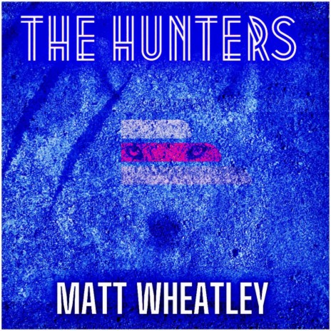 The Hunters | Boomplay Music