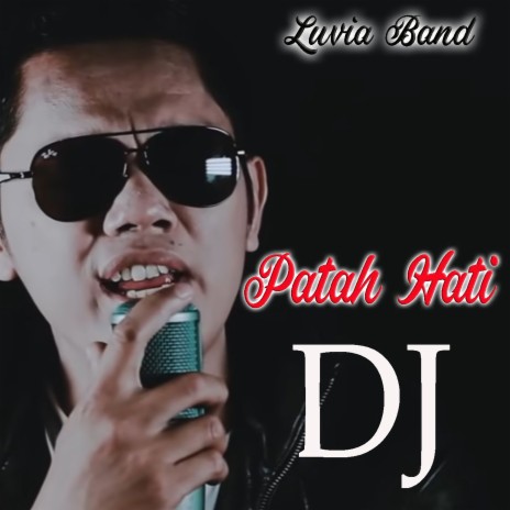 Patah Hati DJ | Boomplay Music