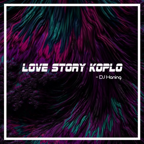 Love Story Koplo | Boomplay Music