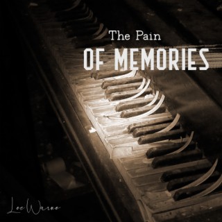 The Pain of Memories: Instrumental Sad Piano