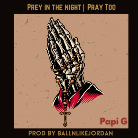 Prey in the Night ft. BALLNLIKEJORDAN