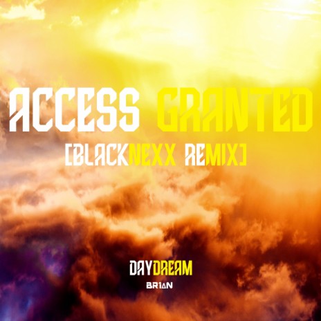 Access Granted (Blacknexx Remix)