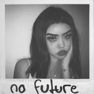 No Future ft. FRXXMASONS lyrics | Boomplay Music