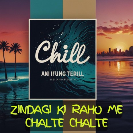 Zindagi Ki Raho Mein Chalte Chalte | Boomplay Music