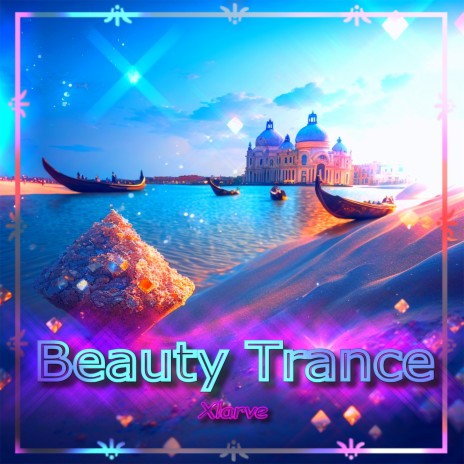 Beauty Trance (Wi Xlarve Mix) | Boomplay Music