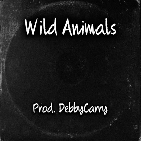 Wild Animals | Boomplay Music