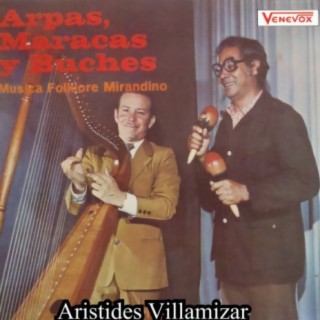 Arpas, Maracas y Buches, Música Folklore Mirandino