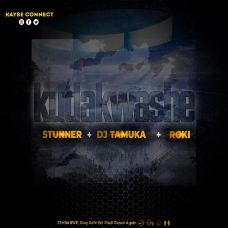 Kudakwashe ft. Roki, Stunner & Dj Tamuka | Boomplay Music