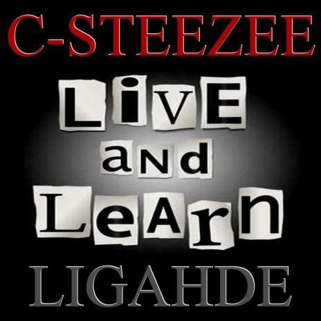 Live and Learn (feat. Ligahde) | Boomplay Music