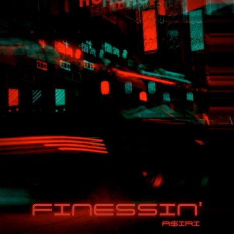 Finessin' | Boomplay Music