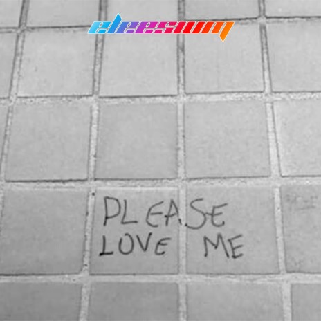 Love Me (Please) | Boomplay Music