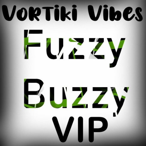 Fuzzy Buzzy | Boomplay Music