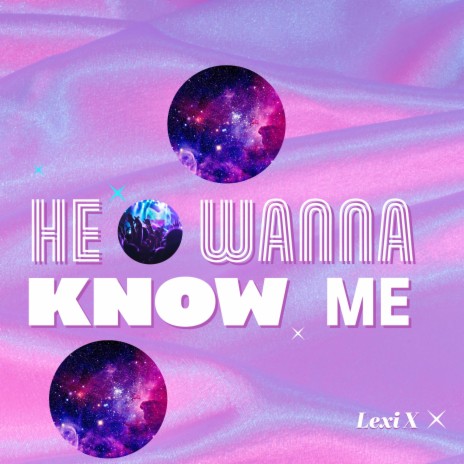 He Wanna Know Me | Boomplay Music