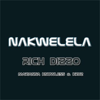 Nakwelela (feat. Marianna Knowles & Kruz)