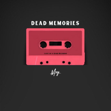 Dead Memories | Boomplay Music