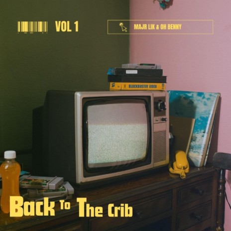 Back to the crib -Vol. 3 ft. Majr Lik | Boomplay Music