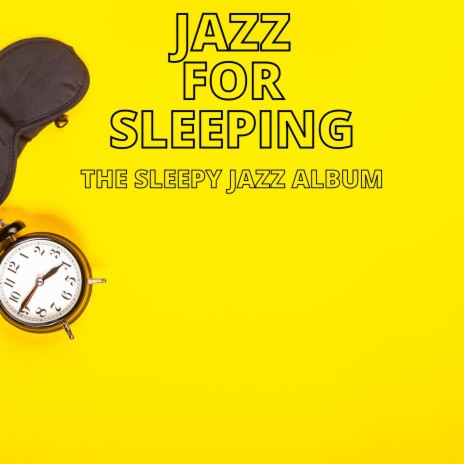 Mellow Sleep Aid Jazz Ambience