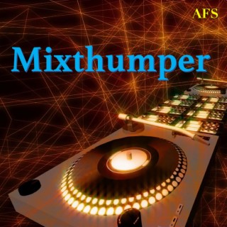 Mixthumper