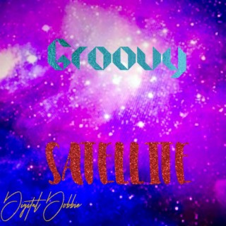 Groovy Satellite