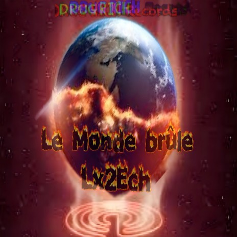 Le Monde Brûle | Boomplay Music