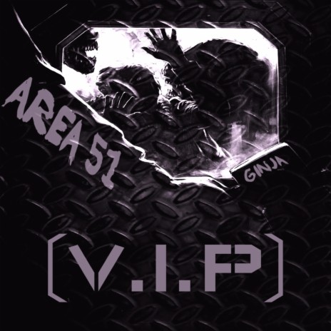 AREA 51 (VIP)