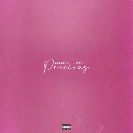 Precious (feat. Denze)
