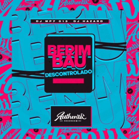 Berimbau Descontrolado ft. DJ HAZARD | Boomplay Music