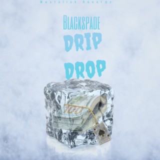 Drip Drop