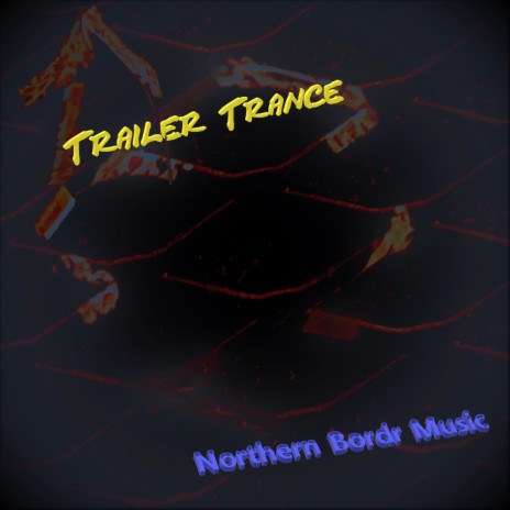 Trailer Trance | Boomplay Music