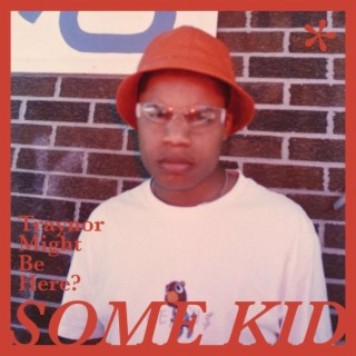 Some kid (deluxe)