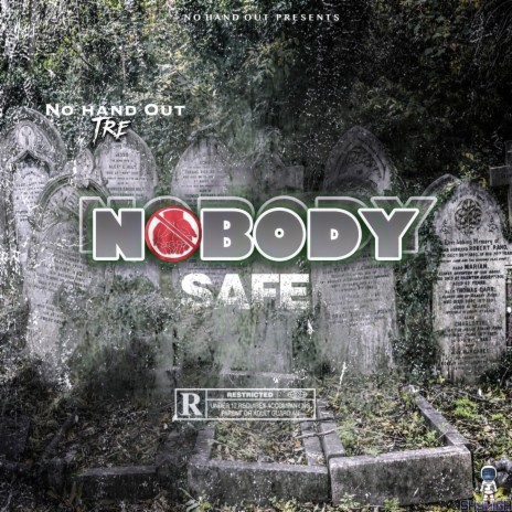 Nobody Safe | Boomplay Music