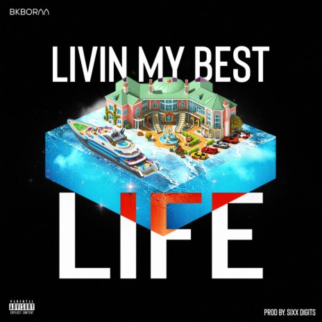 Livin' My Best Life | Boomplay Music