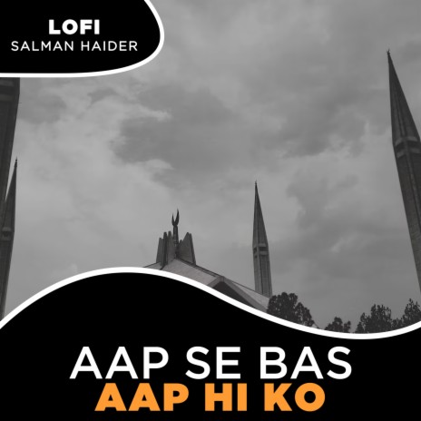 Aap Se Bas Aap Hi Ko Lofi | Boomplay Music