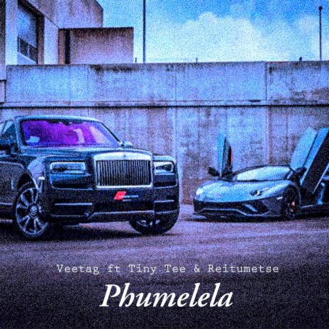 Phumelela ft. Tiny Tee & Reitumetse | Boomplay Music