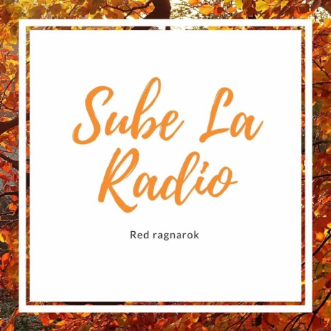 Sube La Radio | Boomplay Music