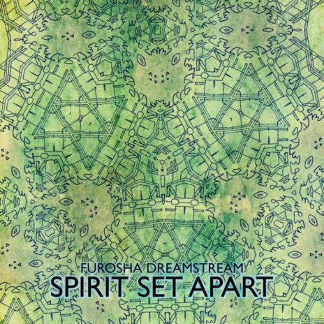 Spirit Set Apart I | Boomplay Music