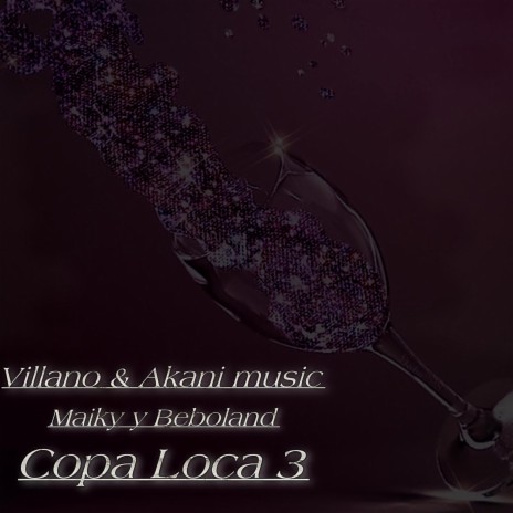 Copa loca v3 ft. Beboland | Boomplay Music