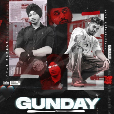 Hvis side Macadam Gill Harman - Gunday ft. Raja Game Changerz MP3 Download & Lyrics | Boomplay