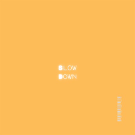 Slow Down (Catacombs) | Boomplay Music