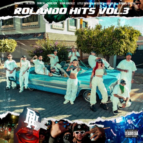 Rolando Hits Vol. 3 ft. remik gonzalez, Vandalic, Kallpa RH, Ñengo El Quetzal & Dank SA | Boomplay Music