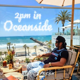 2 PM In Oceanside