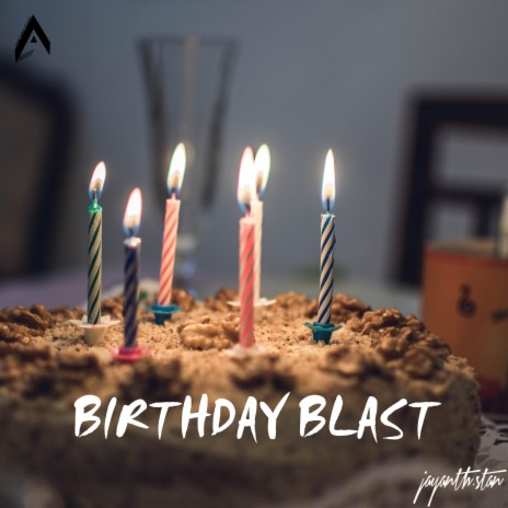 Birthday blast | Boomplay Music