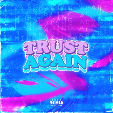 Trust Again | Boomplay Music